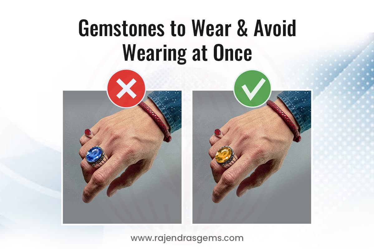 Which gemstones can be worn together