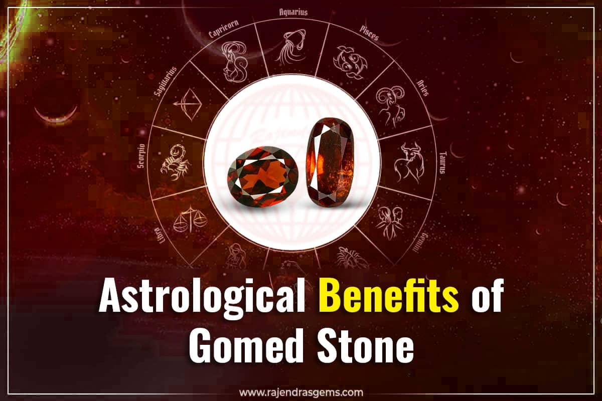 Hessonite Gomed Stone Benefits for Astrological Uses by Rajendras Gems World Delhi india