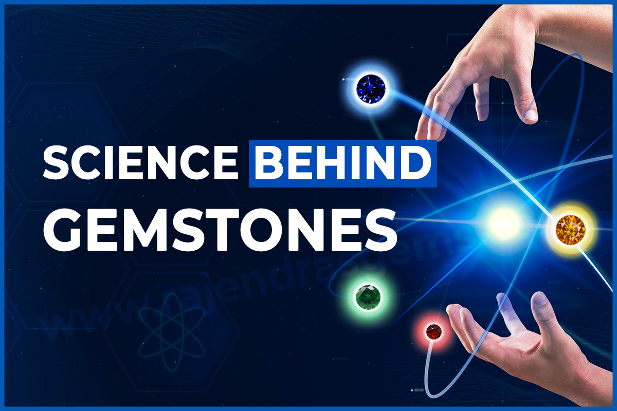 Science behind gemstones